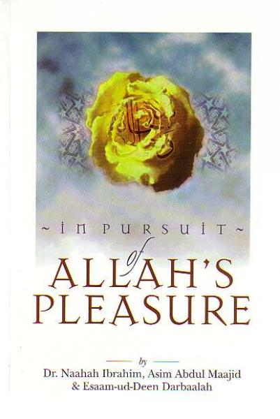 In Pursuit of Allah's Pleasure