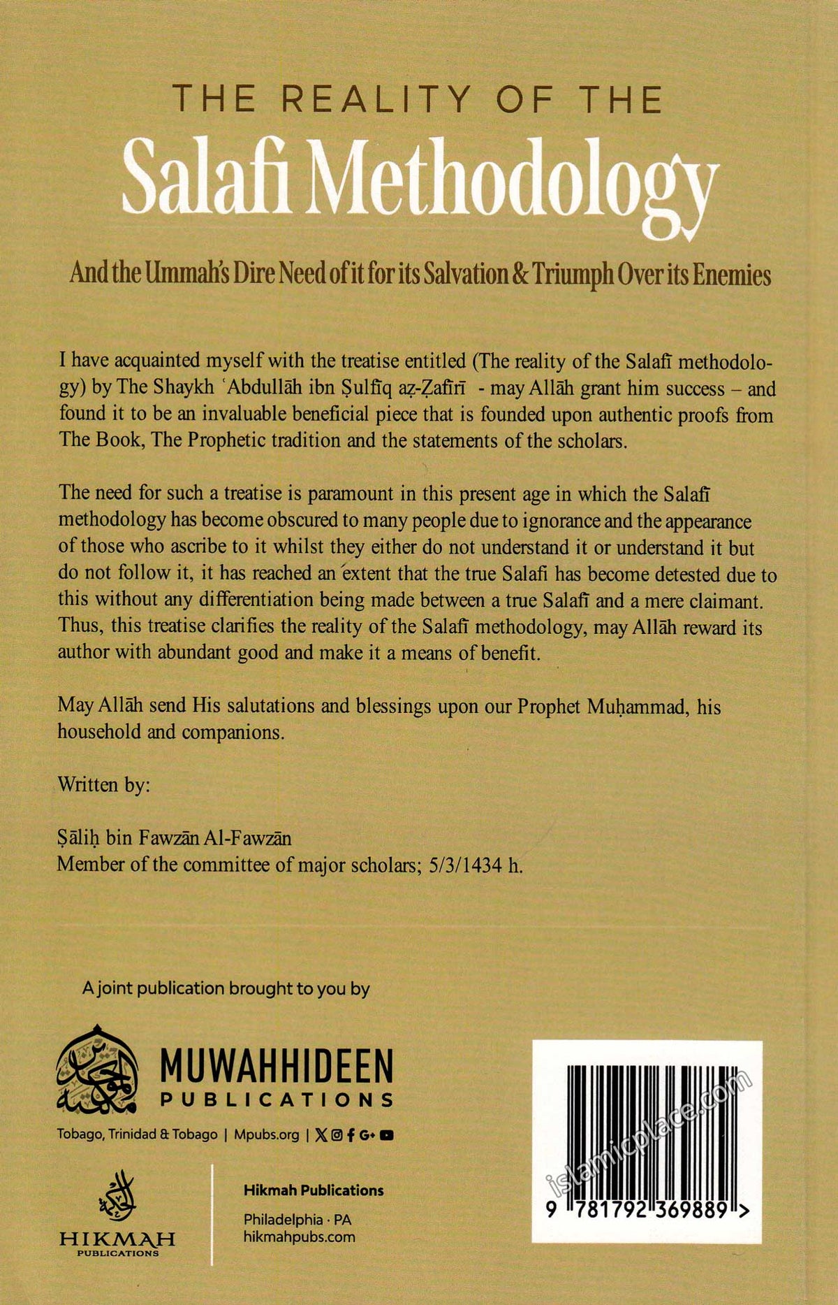 The Reality of the Salafi Methodology And the Ummah's dire Need of it for Its Salvation & Triumph Over Its Enemies