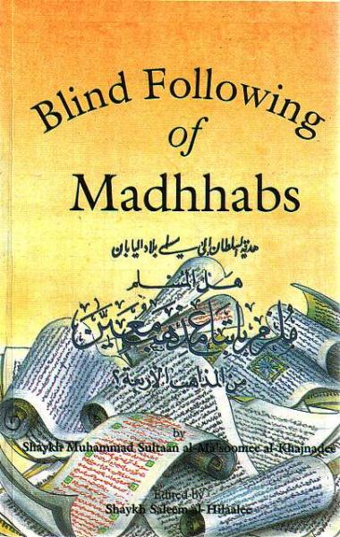 Blind Following of Madhhabs