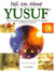 Tell Me About The Prophet Yusuf (paperback)