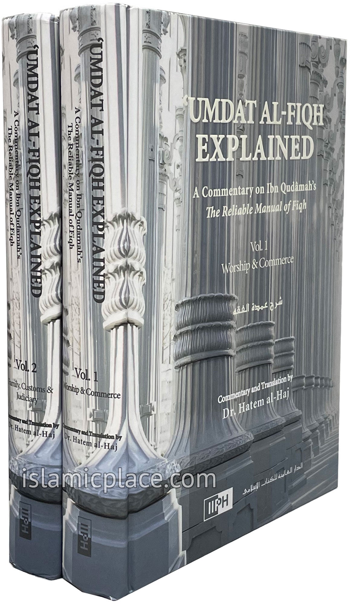 [2 Vol Set] Umdat AL-Fiqh Explained A Commentary on Ibn Qudamah's The Reliable Mannual of Fiqh