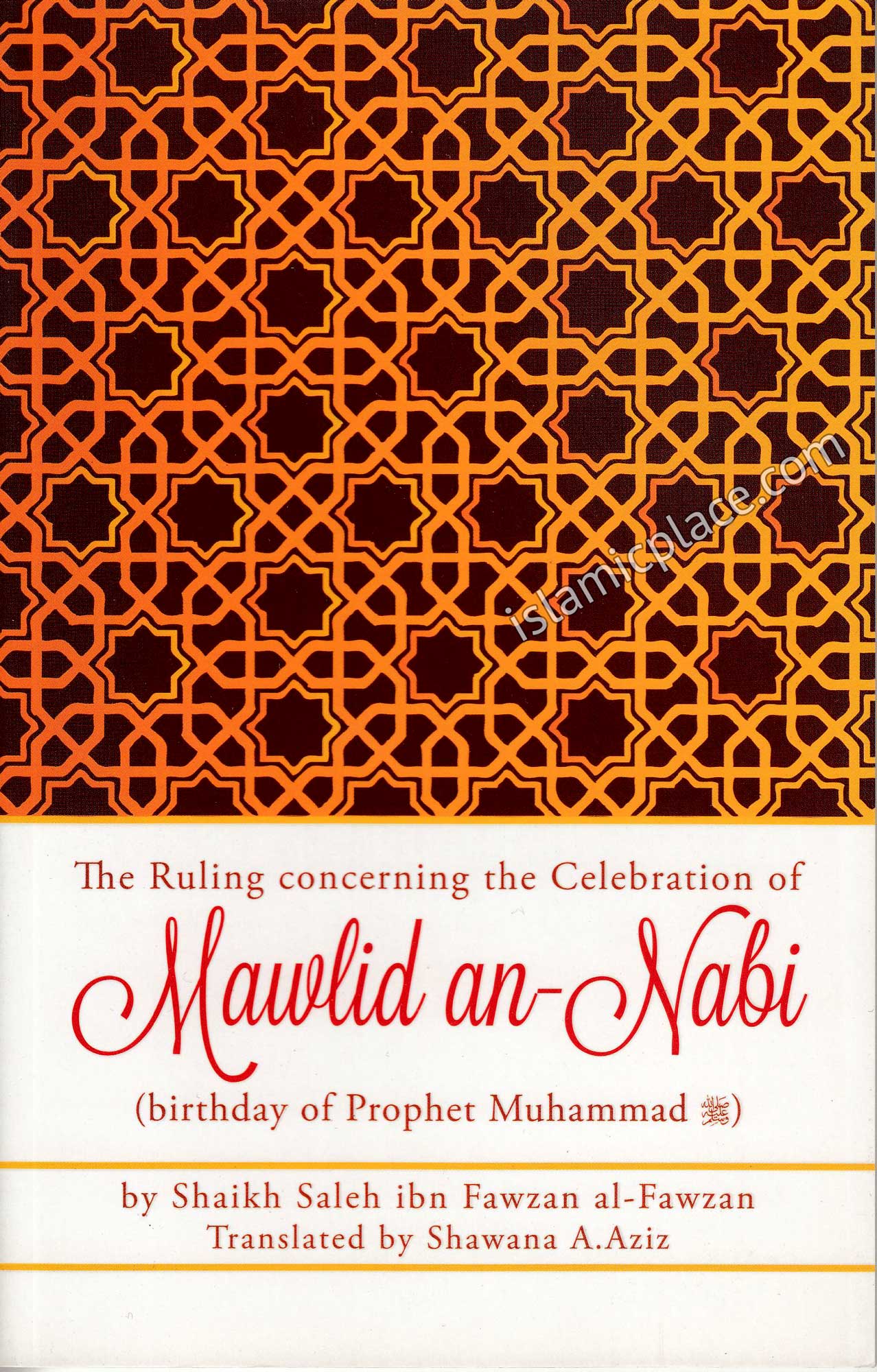 The Ruling Concerning The Celebration of Mawlid an-Nabi (Birthday of Prophet Muhammad)