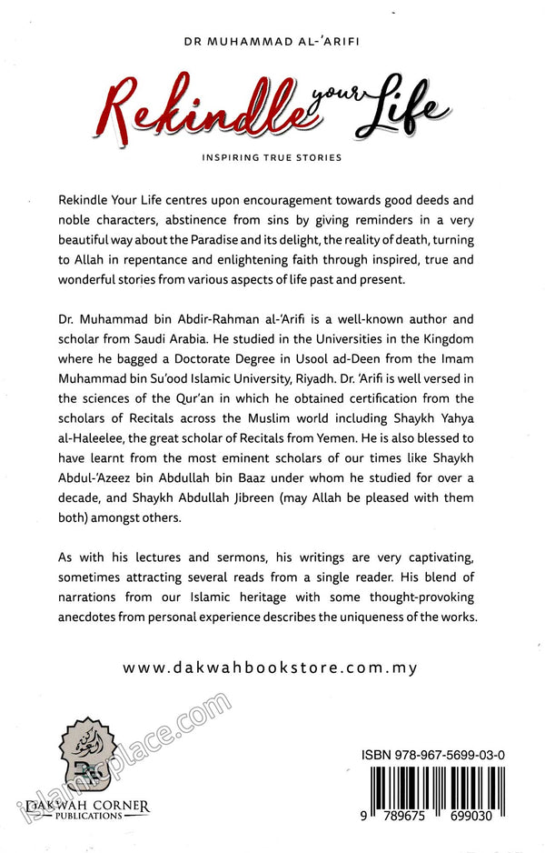 Rekindle Your Life - Inspiring True Stories - The Islamic Place