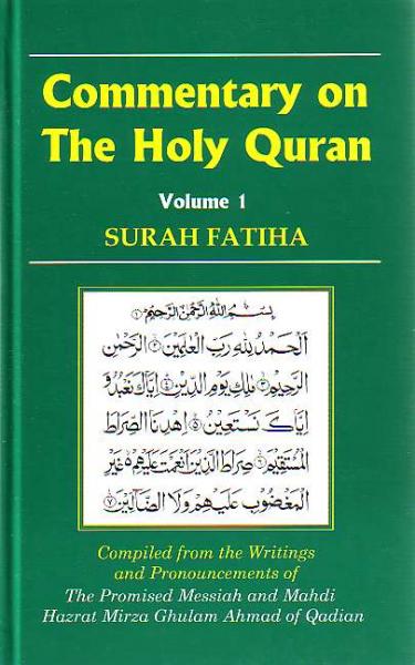 Commentary on The Holy Quran Vol. 1 Surah Fatiha