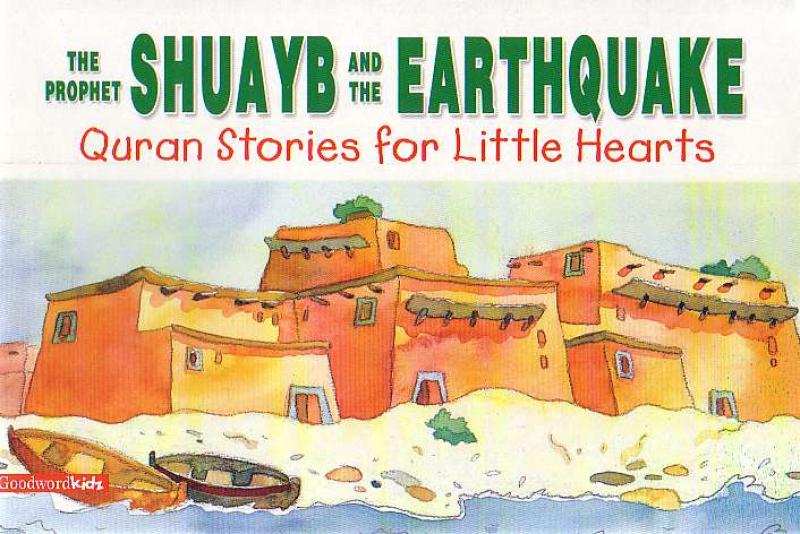 The Prophet Shuayb and the Earthquake - Quran Stories for Little Hearts