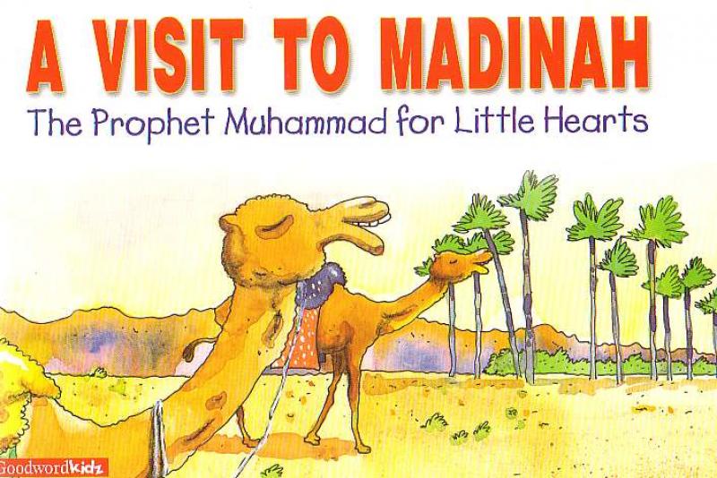 A Visit to Madinah - Prophet Muhammad for Little Hearts