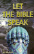 Let the Bible Speak