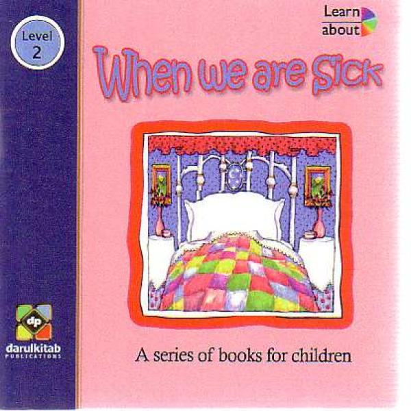 When we are Sick