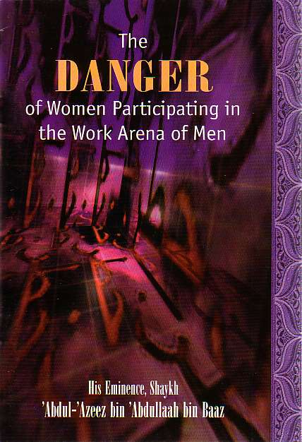 The Danger of Women Participating in the Work Arena of Men