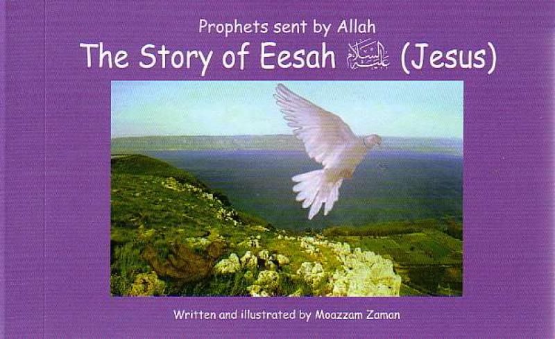 The Story of Eesah (Jesus) - Prophets sent by Allah - board book