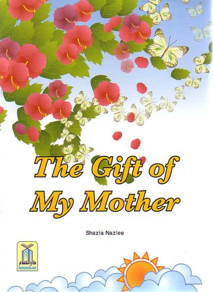 The Gift of My Mother