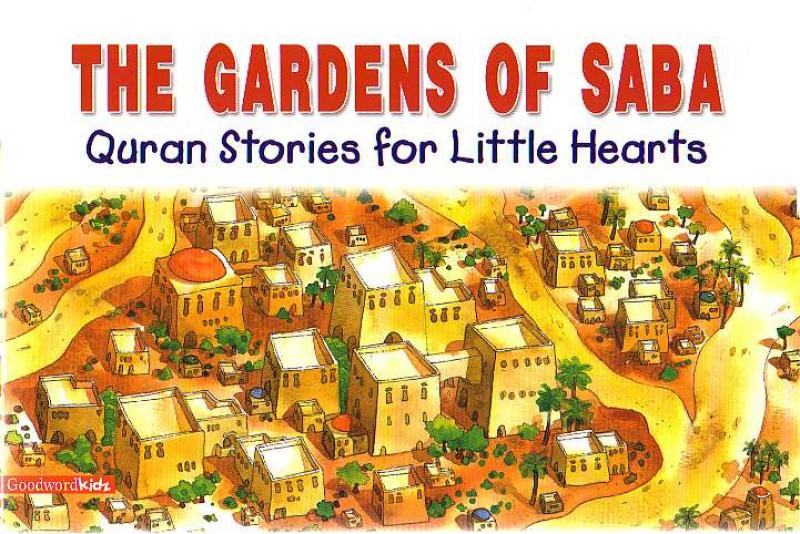 The Gardens of Saba - Quran Stories for Little Hearts