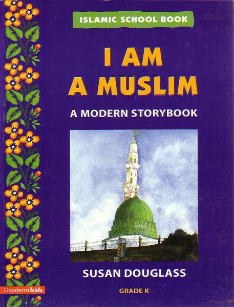 Islamic School Book: Grade K: I am a Muslim