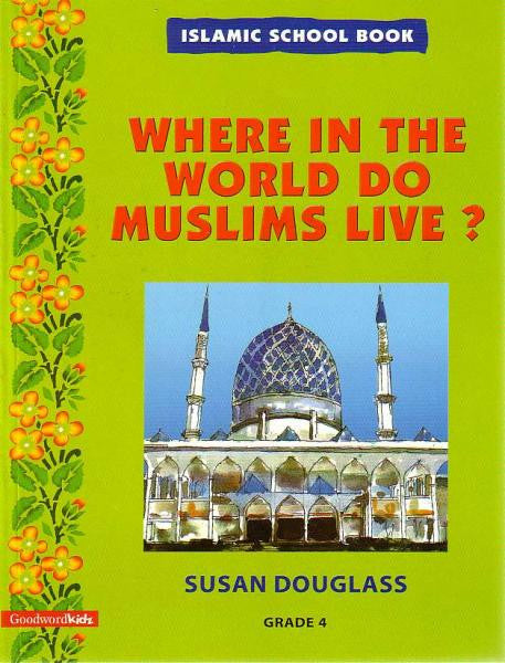 Where in the World Do Muslims Live - Grade 4