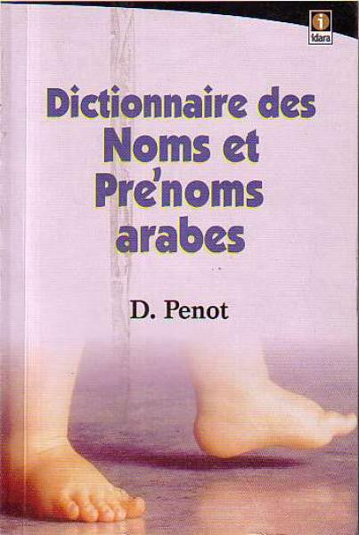 Dictionnaire des Noms et Prenoms Arabes