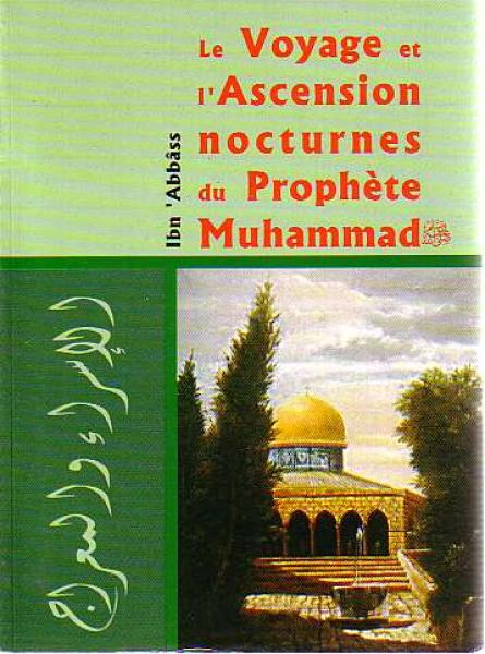 French: Le Voyage et I'Ascension nocturnes du Prophete Muhammad