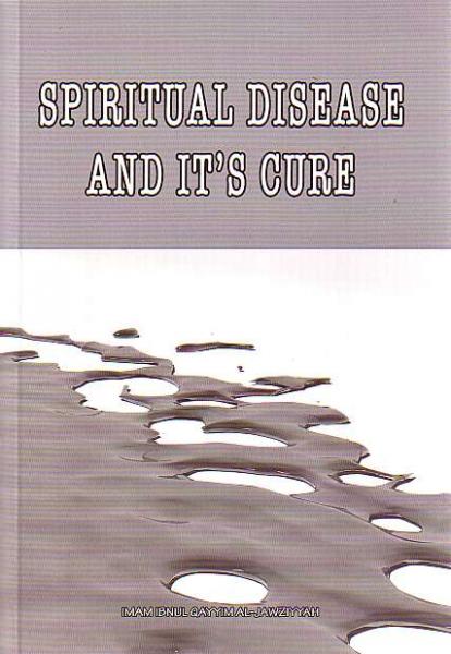 Spiritual Disease and It's Cure