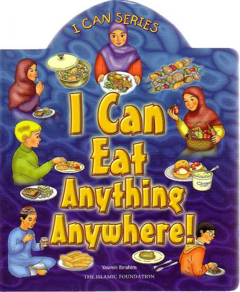 I Can Eat Anything Anywhere!
