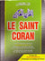 French: Le Saint Coran, (Arabic, French with Roman Transliteration)