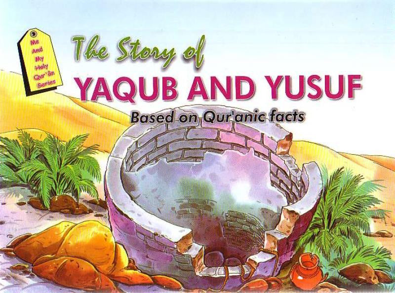 The Story of Yaqub and Yusuf