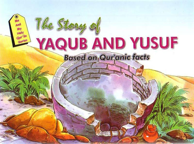 The Story of Yaqub and Yusuf