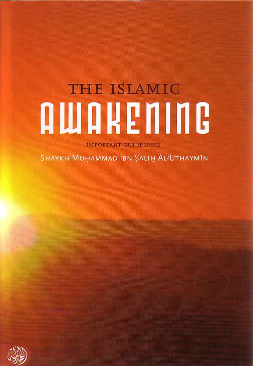 The Islamic Awakening: Important Guidelines