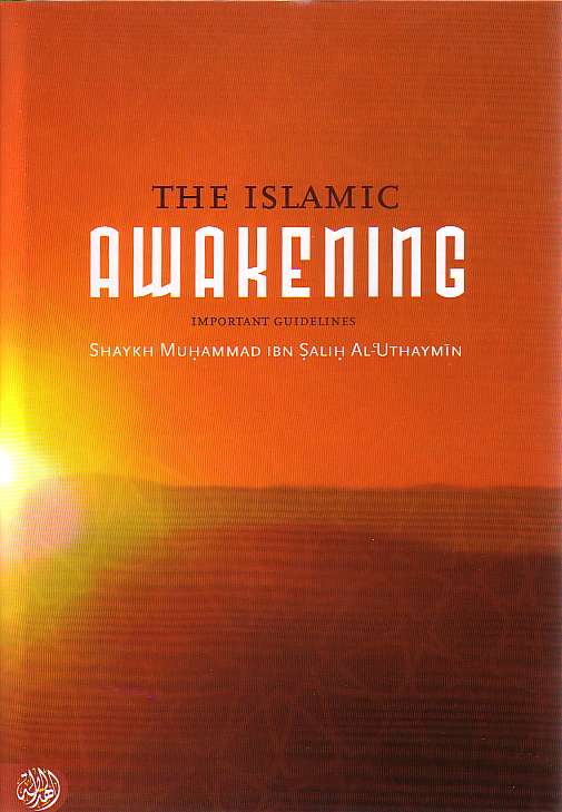 The Islamic Awakening: Important Guidelines