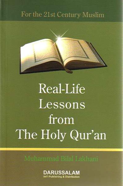 Real-Life Lessons from The Holy Qur'an