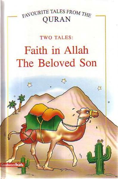 Two Tales: Faith in Allah, The Beloved Son