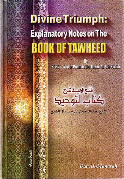 Divine Triumph: Explanatory Notes on The Book of Tawheed