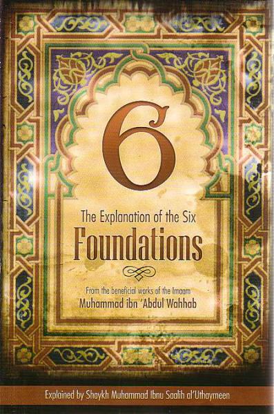 The Explanation of the Six Foundations