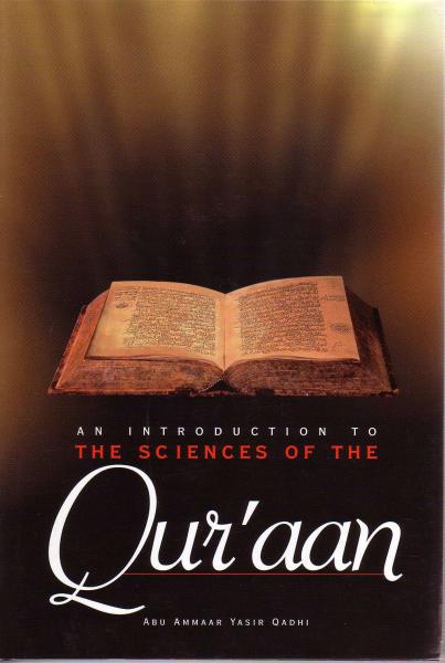 An Introduction to the Sciences of the Qur&#39;aan