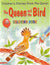 The Queen and the Bird (Coloring Book)