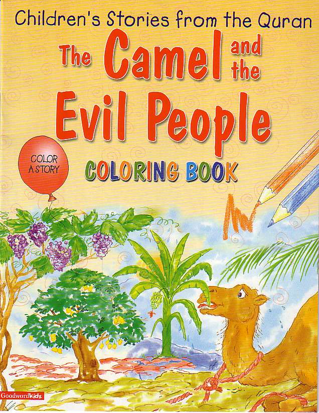 The Camel and the Evil People (Coloring Book) Children's Stories from the Quran