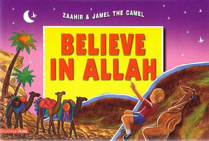 Zaahir &amp; Jamel The Camel: Believe in Allah
