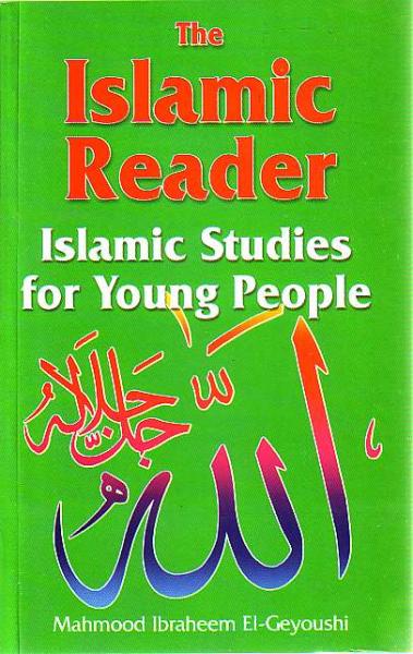 The Islamic Reader: Islamic Studies for Young People - The Islamic Place