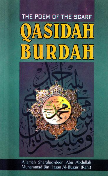 Qasidah Burdah (The Poem of The Scarf)