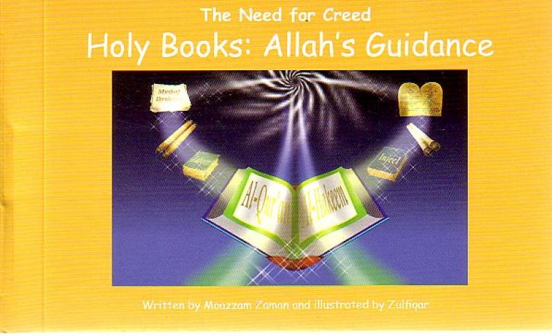 Holy Books: Allah's Guidance (The Need for Creed 4)
