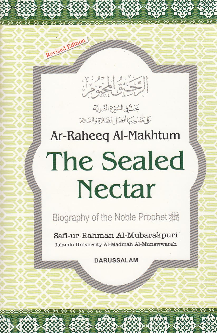 The Sealed Nectar - Ar-Raheeq Al-Mukhtum (Paperback)