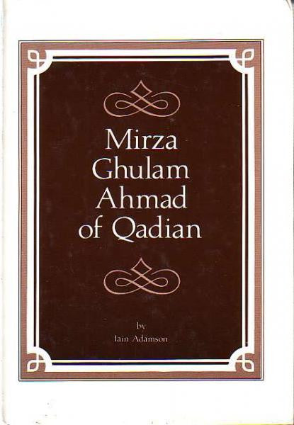 Mirza Ghulam Ahmad of Qadian