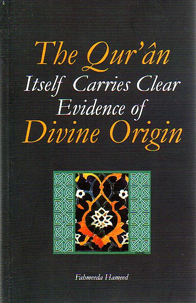 Qur'an: Itself Carries Clear Evidence of Divine Origin