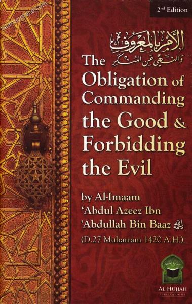 The Obligation of Commanding Good & Forbidding the Evil