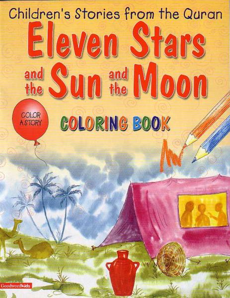 Eleven Stars and the Sun and the Moon (Coloring Book) Children's Stories from the Quran