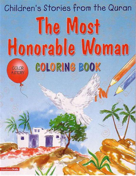 The Most Honorable Woman (Coloring Book) Children's Stories from the Quran