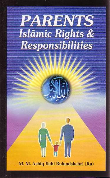 Parents Islamic Rights &amp; Responsibilities