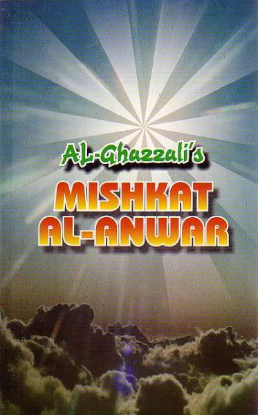 Al-Ghazzali's Mishkat Al-Anwar