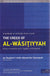 The Creed of Al-Wasitiyyah: being a translation of al-Aqidah al-Wasitiyyah