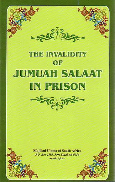 The Invalidity of Jumuah Salaat in Prison