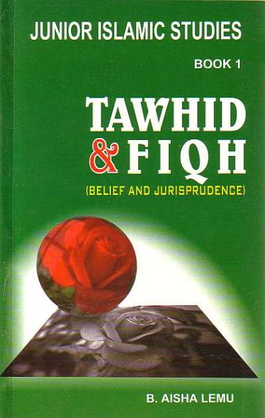 Tawhid &amp; Fiqh (Belief and Jurisprudence) [Junior Islamic Studies] Book 1