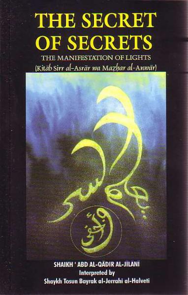 The Secret of Secrets (Manifestation of Lights) [Kitab Sirr al-Asrar wa Mazhar al-Anwar]